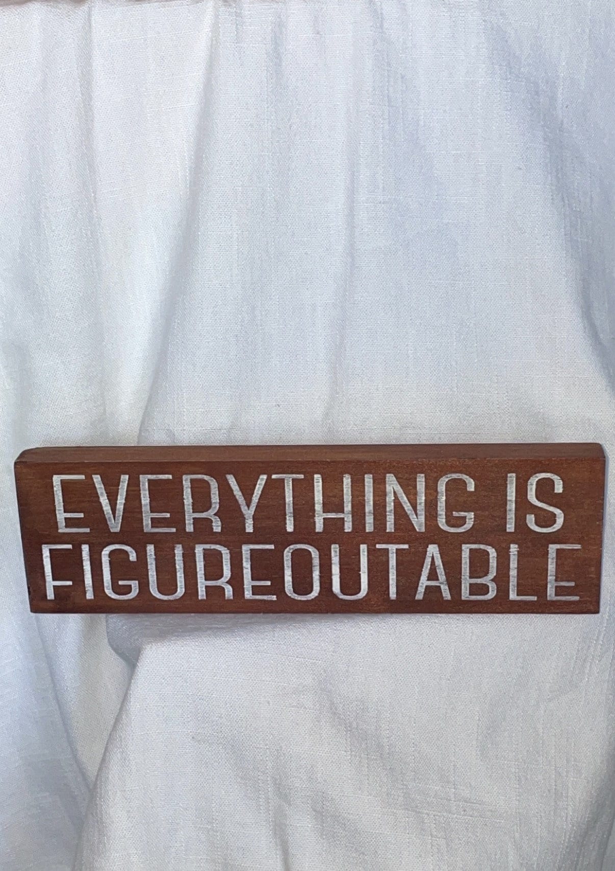 Everything is Figureoutable