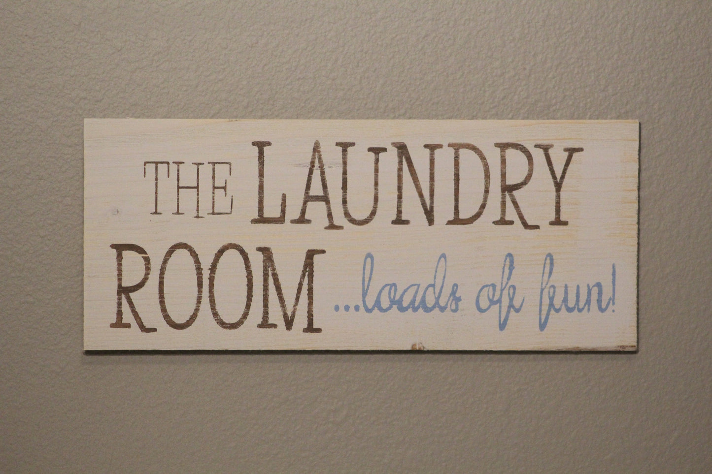 The Laundry Room ...Loads of Fun