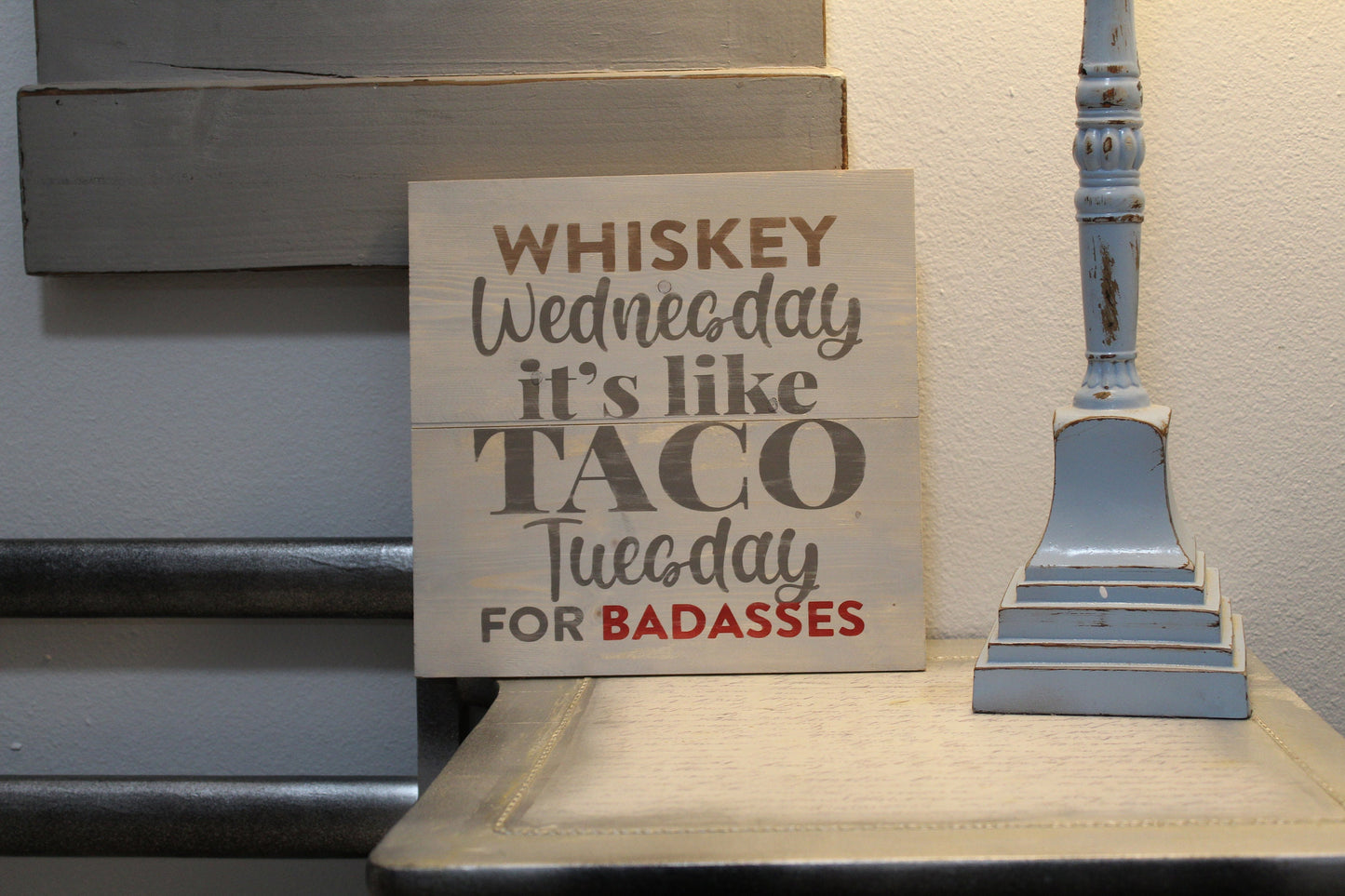 Whiskey Wednesday it's like Taco Tuesday for Badasses