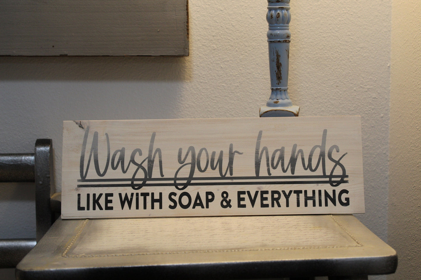 Wash your hands like with soap & everything