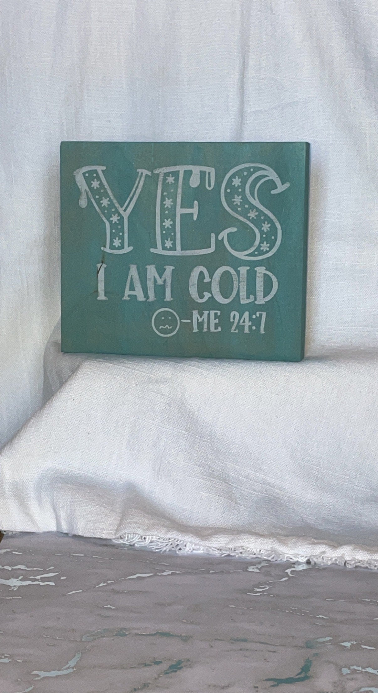 Yes I am Cold