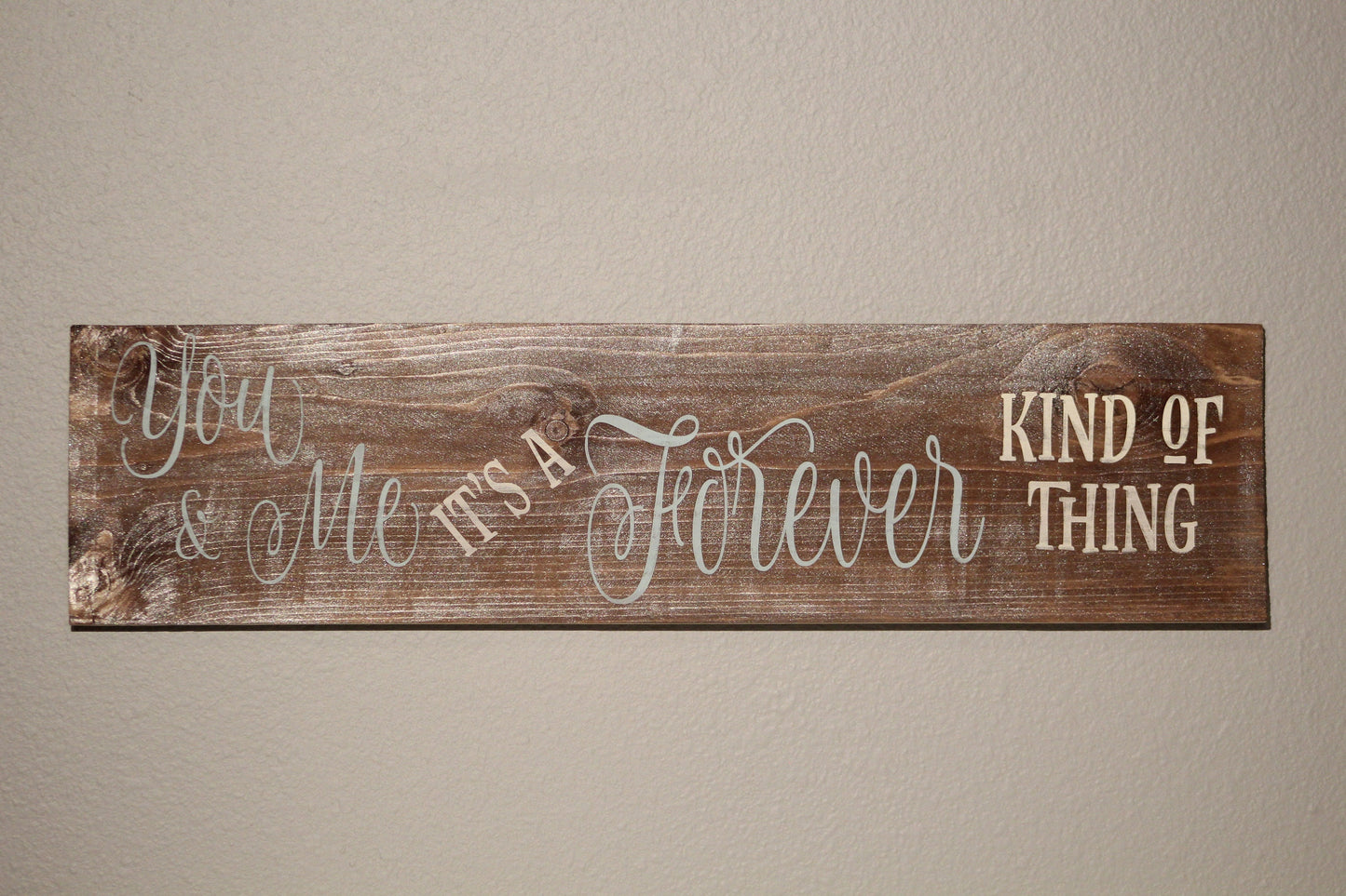 You and Me It's a forever kind of thing