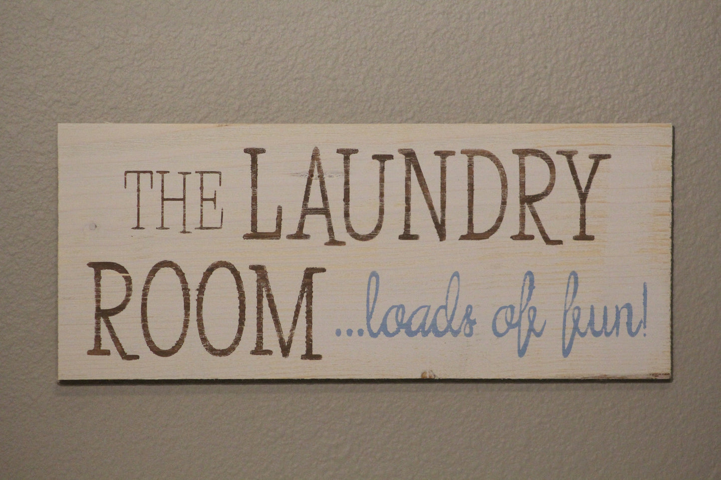 The Laundry Room ...Loads of Fun