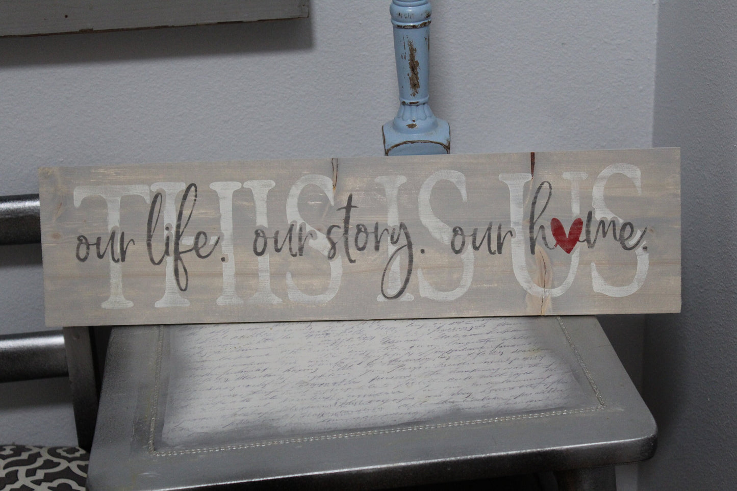 This is Us Our Life Our Story Our Home