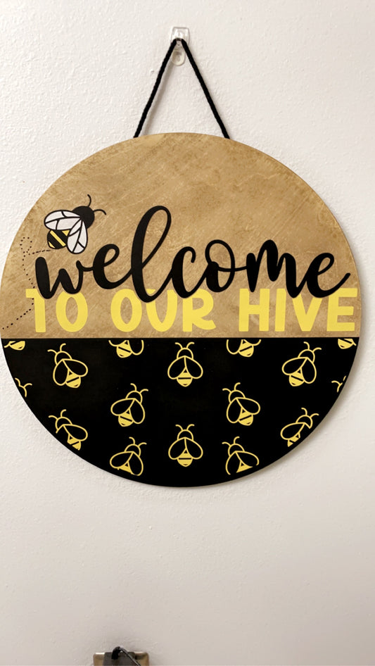 Welcome to our Hive bee sign