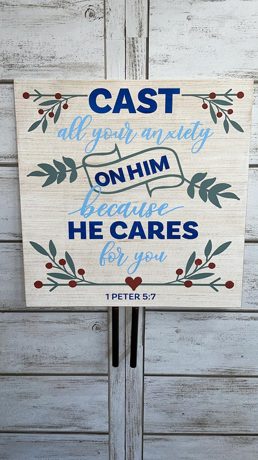 Cast all your anxiety on Him - 1 Peter 5:7