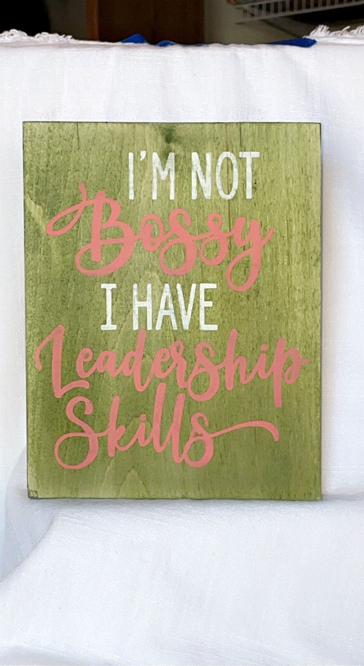 I'm not Bossy I have Leadership Skills