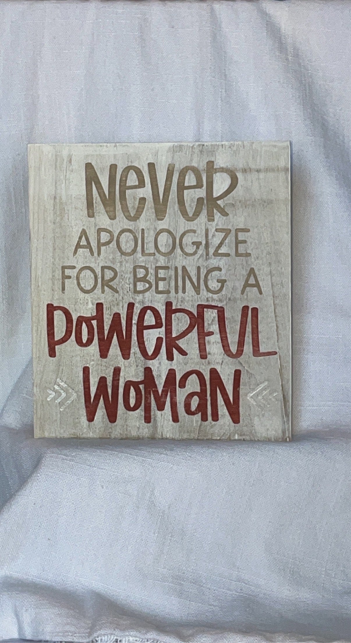 Never Apologize for being a Powerful Woman