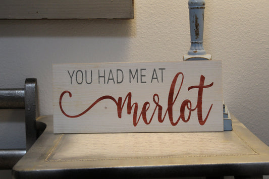 You had me at Merlot