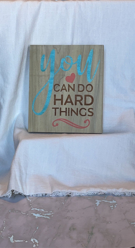 You Can Do Hard Things