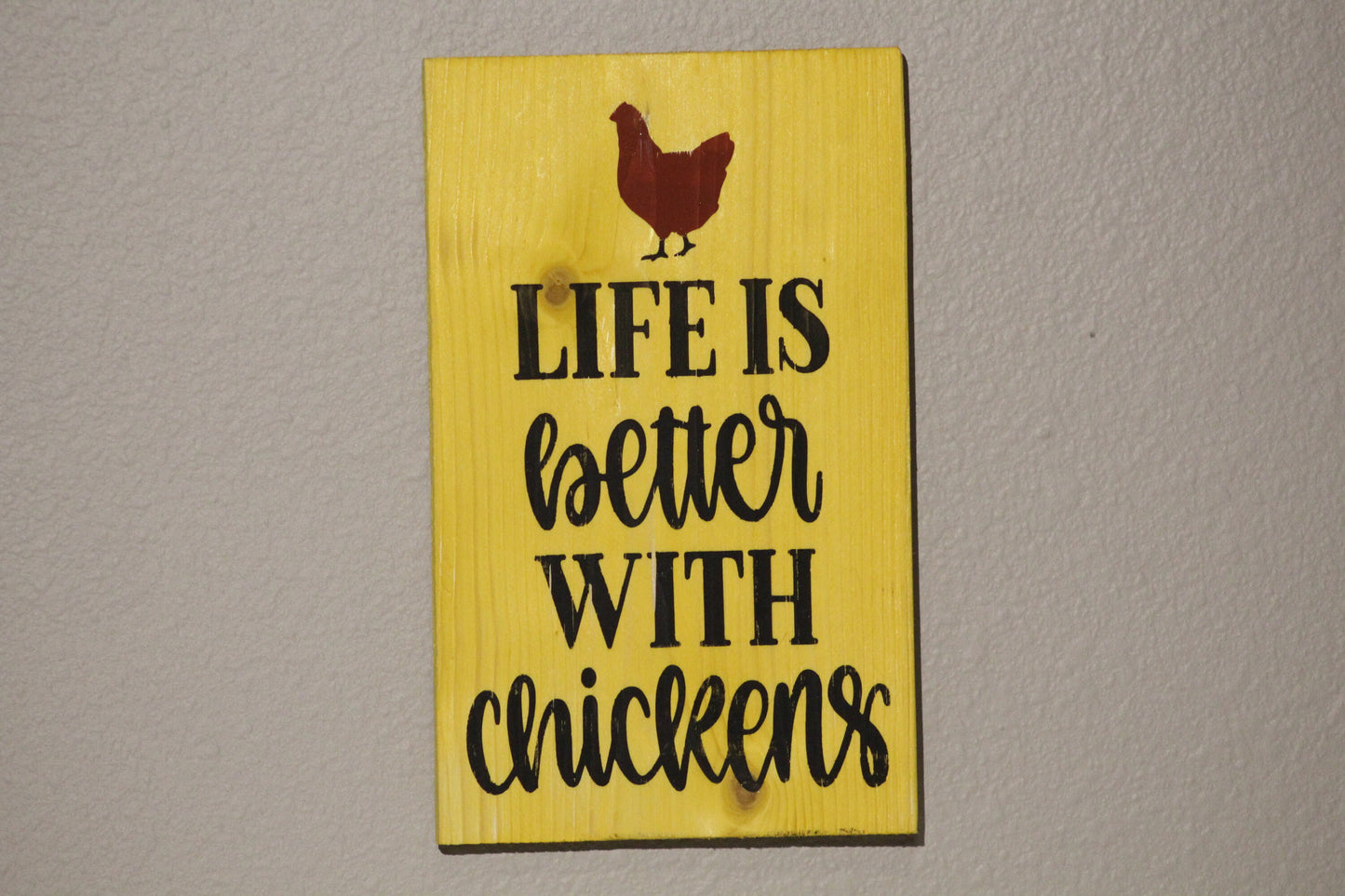 Life is Better with Chickens